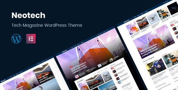 Neotech v1.9.4 - Magazine Elementor WordPress Theme 