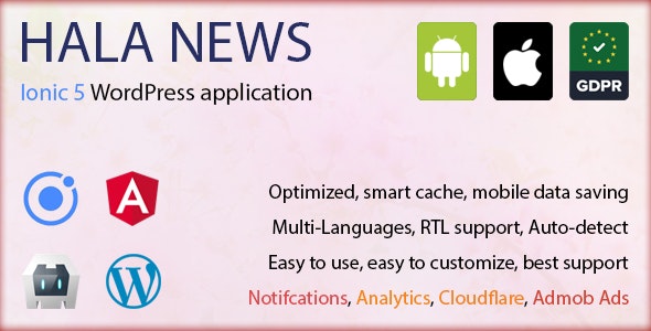 Hala News Pro v1.1.10 - Full Ionic 5 Mobile App for WordPress - Admob, Analytics, Rewards ads, Cloudflare