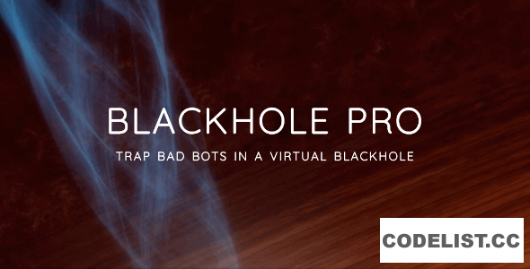 Blackhole Pro v3.4.1 - Trap Bad Bots In a Virtual Blackhole