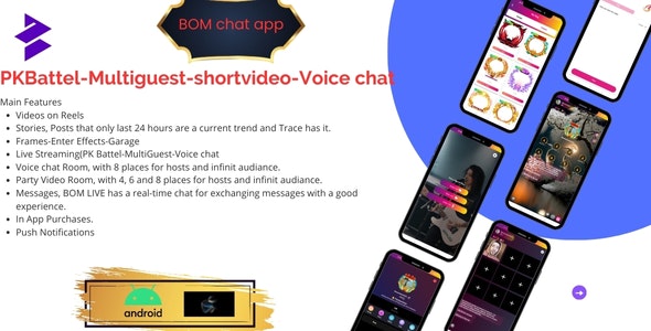 BOMChat v1.0 - Social Media ,short Video,live streaming,Pk battel with admin pane